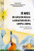 10 Anos do Curso de Música - Licenciatura da UFC, campus Sobral: ações, trajetórias e perspectivas